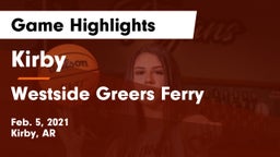 Kirby  vs Westside Greers Ferry Game Highlights - Feb. 5, 2021