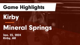 Kirby  vs Mineral Springs  Game Highlights - Jan. 23, 2024
