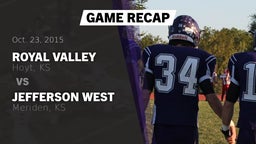 Recap: Royal Valley  vs. Jefferson West  2015