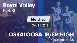 Matchup: Royal Valley High vs. OSKALOOSA JR/SR HIGH  2016