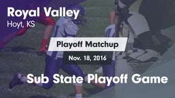 Matchup: Royal Valley High vs. Sub State Playoff Game 2016