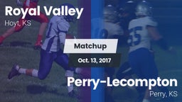 Matchup: Royal Valley High vs. Perry-Lecompton  2017
