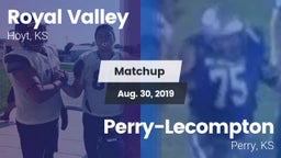 Matchup: Royal Valley High vs. Perry-Lecompton  2019
