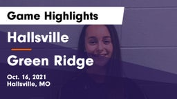 Hallsville  vs Green Ridge Game Highlights - Oct. 16, 2021
