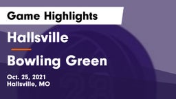 Hallsville  vs Bowling Green  Game Highlights - Oct. 25, 2021