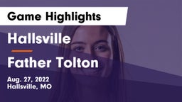 Hallsville  vs Father Tolton Game Highlights - Aug. 27, 2022