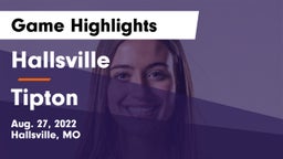 Hallsville  vs Tipton Game Highlights - Aug. 27, 2022