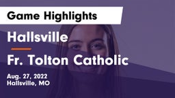 Hallsville  vs Fr. Tolton Catholic  Game Highlights - Aug. 27, 2022