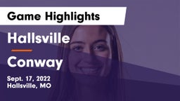 Hallsville  vs Conway  Game Highlights - Sept. 17, 2022