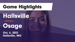 Hallsville  vs Osage  Game Highlights - Oct. 6, 2022
