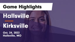 Hallsville  vs Kirksville  Game Highlights - Oct. 24, 2022