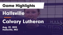 Hallsville  vs Calvary Lutheran Game Highlights - Aug. 29, 2023