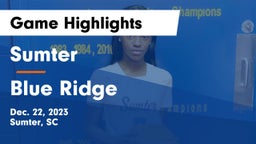Sumter  vs Blue Ridge  Game Highlights - Dec. 22, 2023