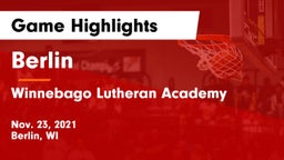 Berlin  vs Winnebago Lutheran Academy  Game Highlights - Nov. 23, 2021
