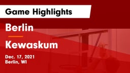 Berlin  vs Kewaskum  Game Highlights - Dec. 17, 2021