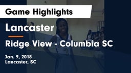Lancaster  vs Ridge View  - Columbia SC Game Highlights - Jan. 9, 2018