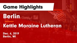 Berlin  vs Kettle Moraine Lutheran  Game Highlights - Dec. 6, 2019
