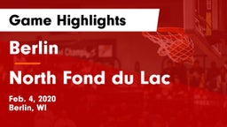 Berlin  vs North Fond du Lac  Game Highlights - Feb. 4, 2020