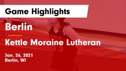 Berlin  vs Kettle Moraine Lutheran  Game Highlights - Jan. 26, 2021