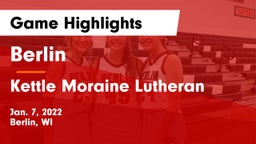 Berlin  vs Kettle Moraine Lutheran  Game Highlights - Jan. 7, 2022