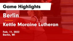 Berlin  vs Kettle Moraine Lutheran  Game Highlights - Feb. 11, 2022