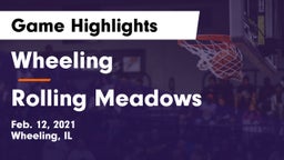 Wheeling  vs Rolling Meadows  Game Highlights - Feb. 12, 2021