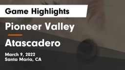 Pioneer Valley  vs Atascadero  Game Highlights - March 9, 2022
