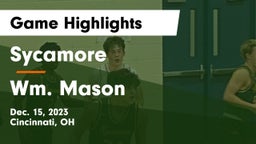 Sycamore  vs Wm. Mason  Game Highlights - Dec. 15, 2023