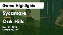 Sycamore  vs Oak Hills  Game Highlights - Dec. 22, 2023