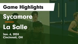 Sycamore  vs La Salle  Game Highlights - Jan. 6, 2024