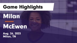 Milan  vs McEwen  Game Highlights - Aug. 26, 2023
