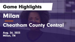 Milan  vs Cheatham County Central  Game Highlights - Aug. 26, 2023