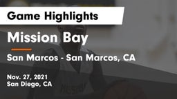 Mission Bay  vs San Marcos  - San Marcos, CA Game Highlights - Nov. 27, 2021
