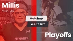 Matchup: Millis  vs. Playoffs 2017