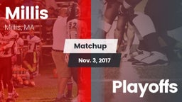 Matchup: Millis  vs. Playoffs 2017