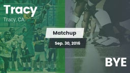 Matchup: Tracy  vs. BYE 2016