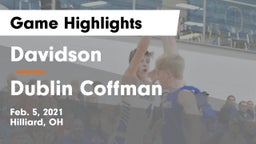 Davidson  vs Dublin Coffman  Game Highlights - Feb. 5, 2021