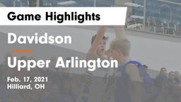 Davidson  vs Upper Arlington  Game Highlights - Feb. 17, 2021