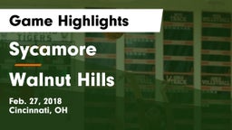 Sycamore  vs Walnut Hills  Game Highlights - Feb. 27, 2018
