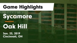 Sycamore  vs Oak Hill  Game Highlights - Jan. 23, 2019