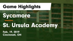 Sycamore  vs St. Ursula Academy  Game Highlights - Feb. 19, 2019