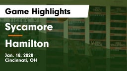 Sycamore  vs Hamilton  Game Highlights - Jan. 18, 2020