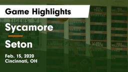 Sycamore  vs Seton  Game Highlights - Feb. 15, 2020