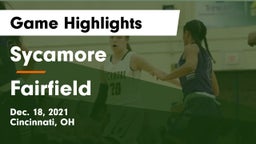 Sycamore  vs Fairfield  Game Highlights - Dec. 18, 2021