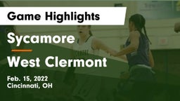 Sycamore  vs West Clermont  Game Highlights - Feb. 15, 2022