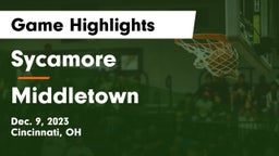 Sycamore  vs Middletown  Game Highlights - Dec. 9, 2023