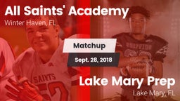 Matchup: All Saints' Academy vs. Lake Mary Prep  2018