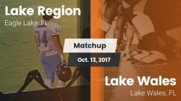 Matchup: Lake Region vs. Lake Wales  2017
