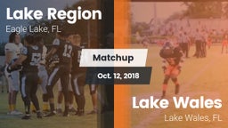 Matchup: Lake Region vs. Lake Wales  2018