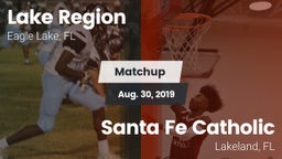 Matchup: Lake Region vs. Santa Fe Catholic  2019
